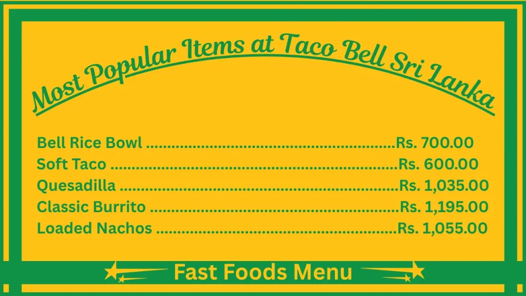 Taco Bell Menu Prices In Sri Lanka 2 Most Popular Items On the Taco Bell Menu Sri Lanka