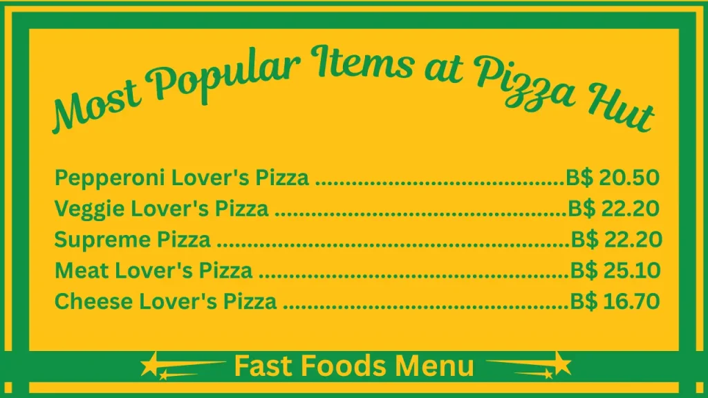 Pizza Hut Menu Prices In Bahamas 2 Most Popular Items on the Pizza Hut Menu