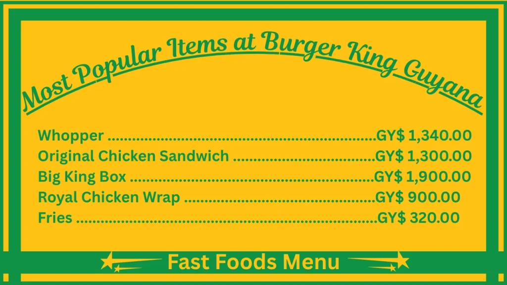 Burger King Guyana Menu With Prices 2 Most Popular Items On the Burger King Menu Guyana
