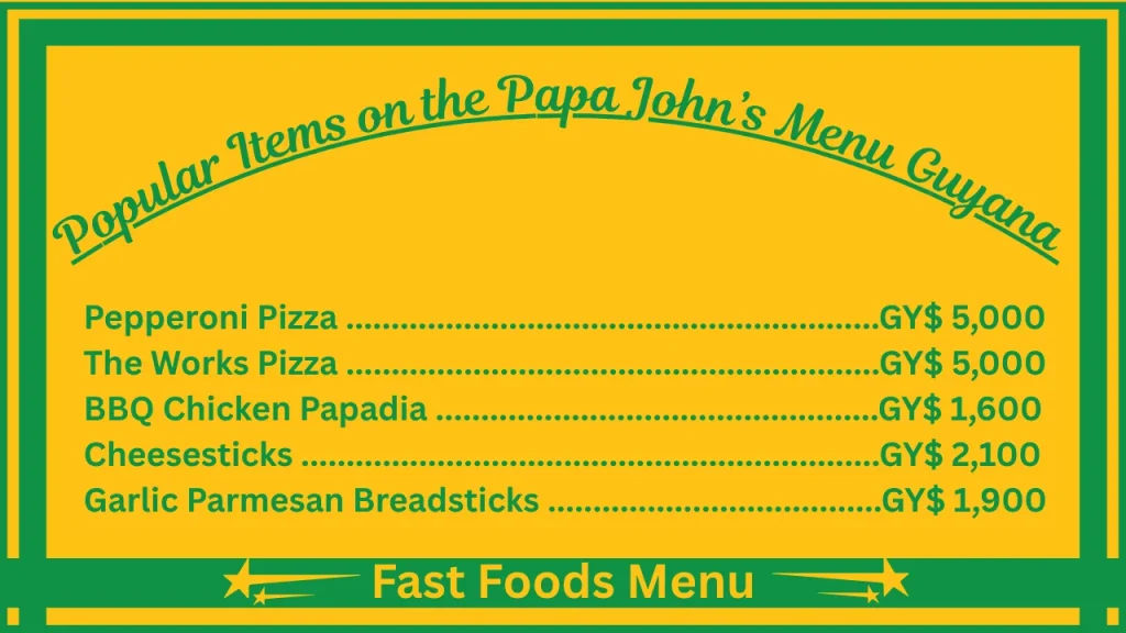 Papa John’s Guyana Menu With Prices 2 Most Popular Items on the Papa John’s Menu in Guyana