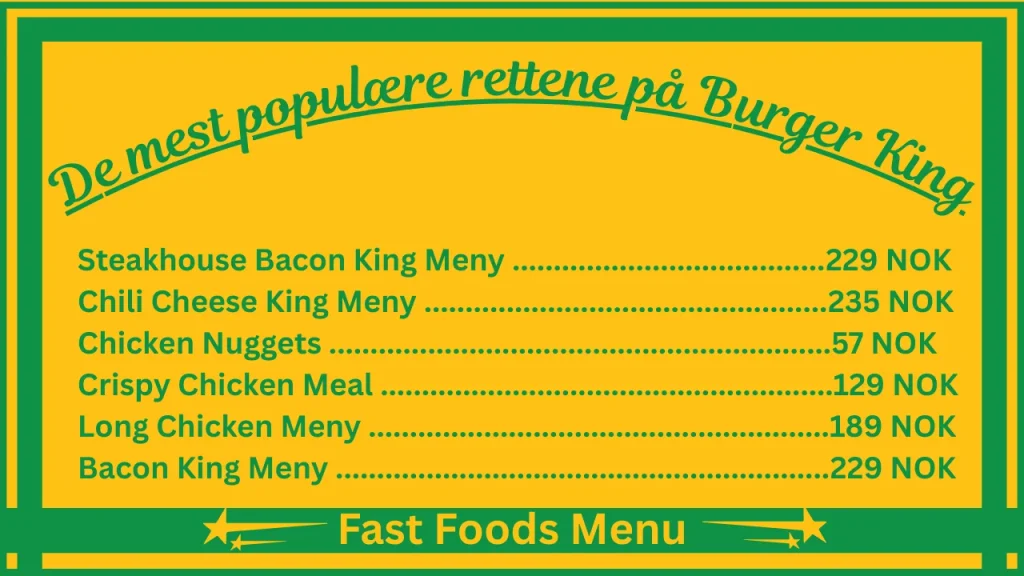 Burger King-menypriser Norge 2 De mest populære produktene hos Burger King Norge