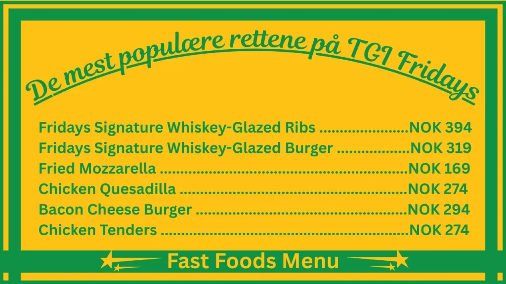 TGI Fridays-menypriser i Norge 2 De mest populære rettene på TGI Fridays norge