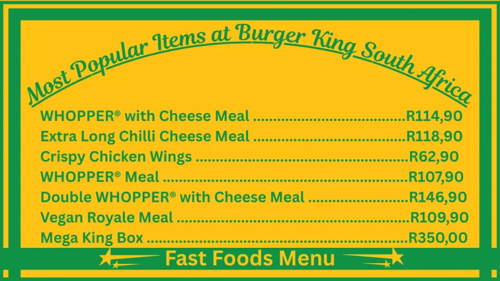 Most Popular Items at Burger King South Africa