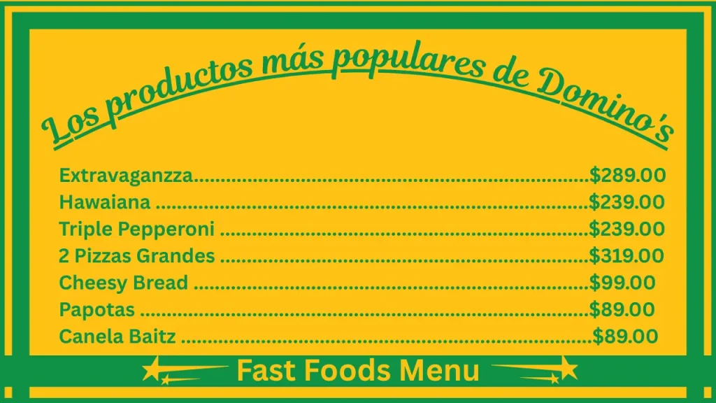 Precios del menú de Domino's Pizza en México 2 Los productos más populares de Domino's Pizza Mexico