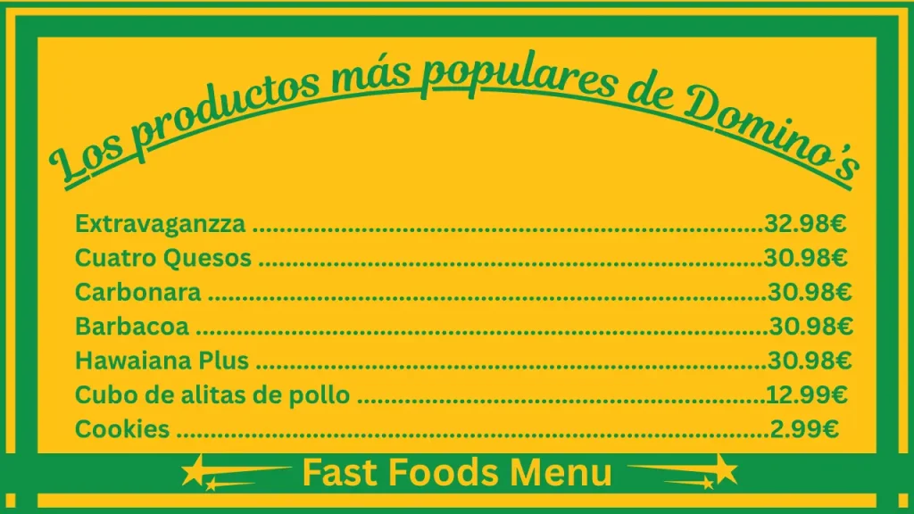 Precios del menú de Domino’s Pizza en España 2 Los productos más populares del menú de Domino’s Pizza España