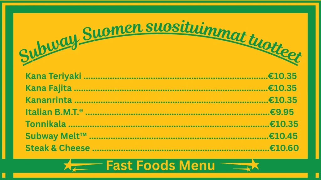 Subwayn ruokalista ja hinnasto Suomessa 2 Subway Suomen ruokalistan suosituimmat tuotteet