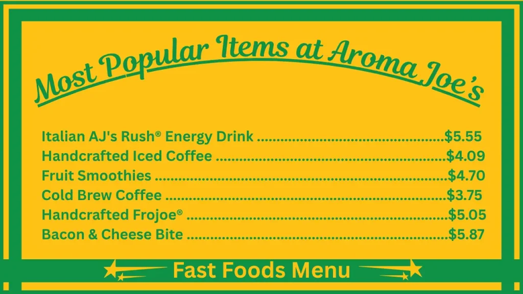Aroma Joe’s Menu Prices in USA 2 Most Popular Items on the Aroma Joe’s USA Menu