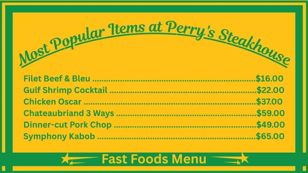Perry’s Steakhouse Menu Prices in USA 2 Most Popular Items on the Perry's Steakhouse Menu