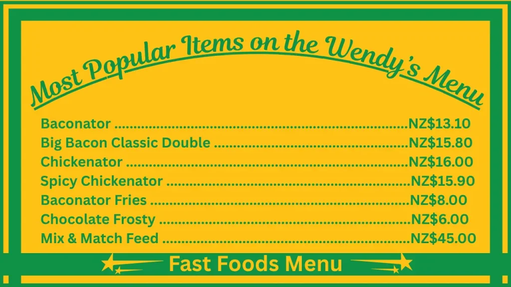 Wendy’s Menu With Prices In New Zealand 2 Most Popular Items on the Wendy’s NZ Menu