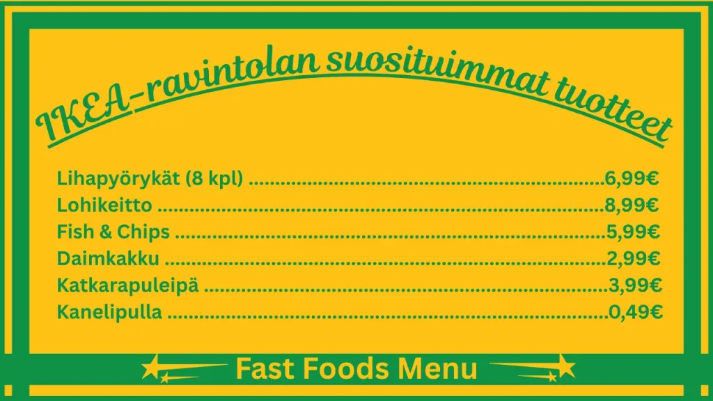 IKEA-ravintolan menu hinnat Suomessa 2 IKEA-ravintolan Suomen ruokalistan suosituimmat annokset
