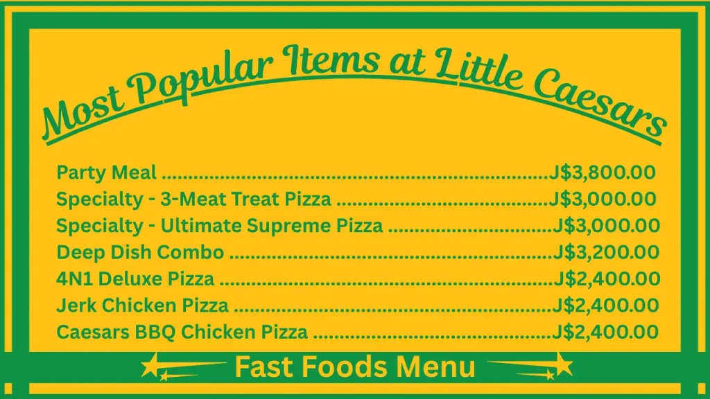 Little Caesars Menu With Prices in Jamaica 2 Most Popular Items on the Little Caesars Menu Jamaica